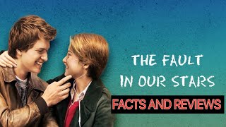 The Fault in Our Stars 2014 Movie | Shailene Woodley | Ansel Elgort | Full Facts and Review