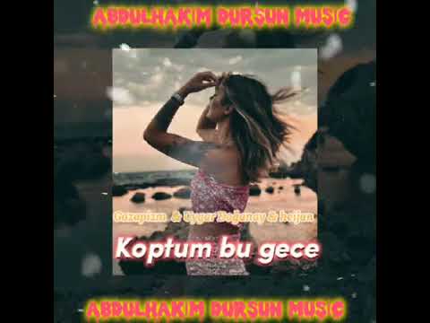 Uygar Doğanay & Heijan & Gazapizm - Koptum bu gece (mix) [Prod.Abdulhakim Dursun]