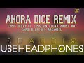 Chris Jeday - Ahora Dice (Remix) (8D Audio) ft. J Balvin, Ozuna, Anuel AA, Cardi B, Offset, Arcángel