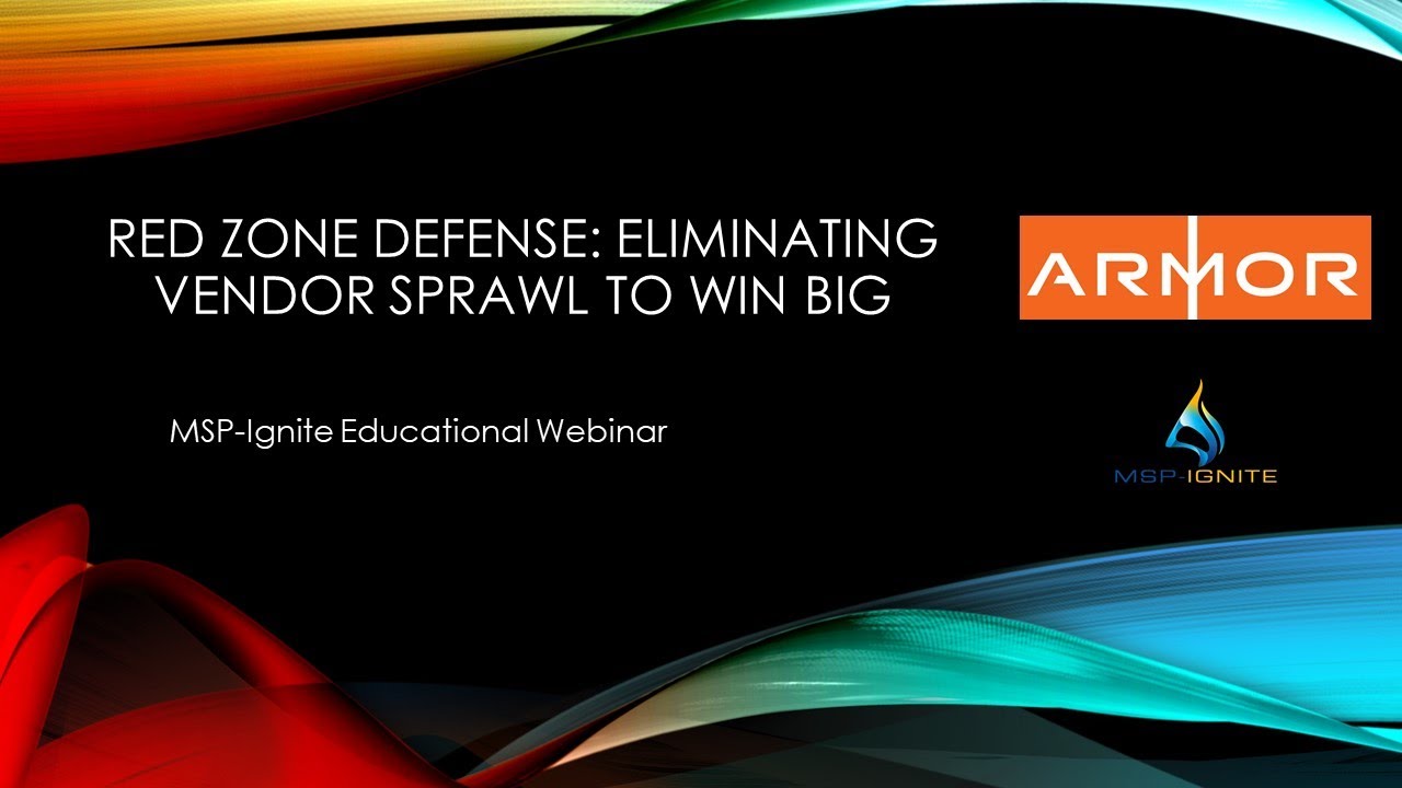 Red Zone Defense - Eliminating Vendor Sprawl to Win Big