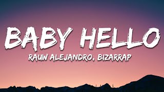 Rauw Alejandro, Bizarrap - BABY HELLO (Letra/Lyrics)