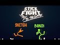 SKETCH VS BANDI | Stick Fight