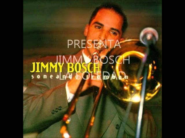 Jimmy Bosch - La Soledad