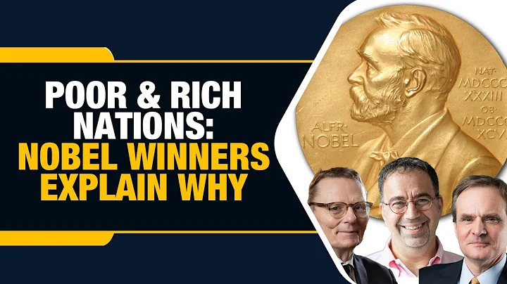 Why are some countries rich? | Why are some countries poor? | Nobel Winners Explain Prosperity Gap