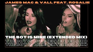 James Mac & Vall feat. Rosalie - The Boy Is Mine (Extended Mix) Resimi