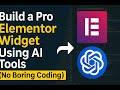 Build a Pro Elementor Widget Using AI Tools (No Boring Coding!)