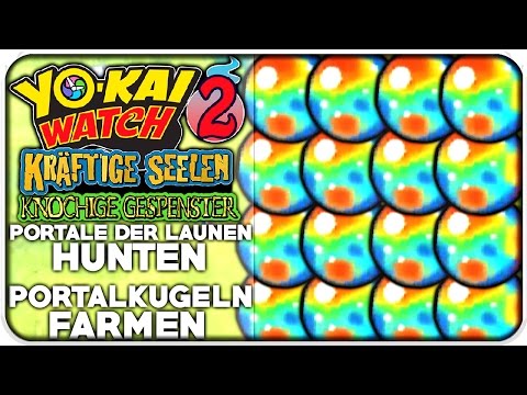 PORTALE DER LAUNEN Hunt & Portalkugel Farming | Yo-Kai Watch 2