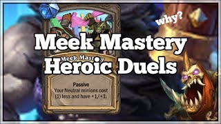 MEEK MASTERY IS INSANE (Heroic Duels) - Hearthstone