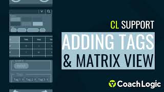 Video Player | Adding Tags & Matrix View