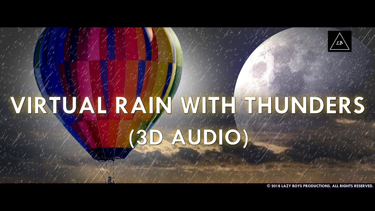 Virtual Rain With Thunders [3D Audio] | Headphones Required | 3D Audio Experience