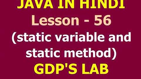 static variable and method in java | Lesson - 56 | JAVA in Hindi