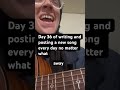 Day 36 of writing and posting a new song every day