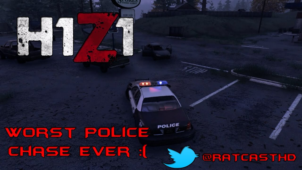 H1Z1 Police Chase Gone Horribly Wrong ( Only In H1Z1) @RATCASTHD
