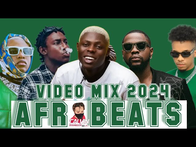 BEST OF THE BEST AFROBEATS VIDEO MIX 2024 l AMAPIANO 2024 l DJ CALVIN l TWE TWE l PEPE l CAST l EGWU class=