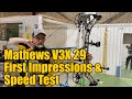 Mathews V3X 29 Review: First Impressions