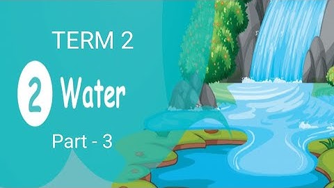 5th science term2 unit 2 Water part 3