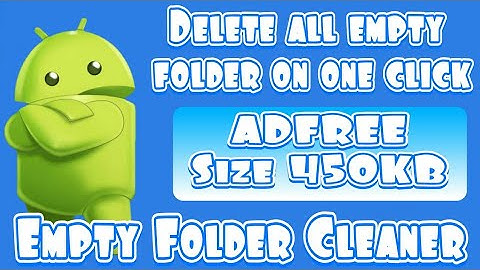 How to delete empty folders | delete all empty folder on one click | empty folder cleaner | android