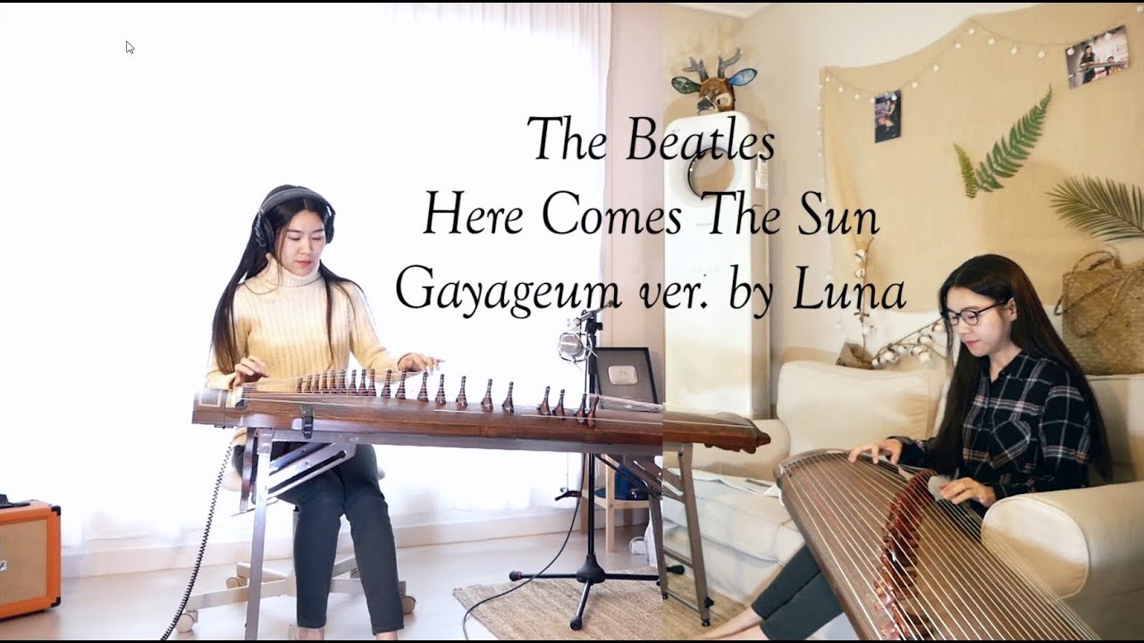 The Beatles-Here Comes The Sun Gayageum가야금 ver. by Luna