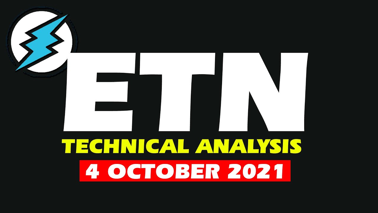 ETN price prediction and ETN technical analysis | Electroneum price prediction  4 October 2021