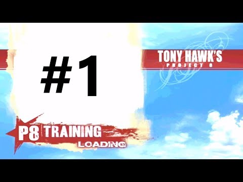 Let&rsquo;s Play Tony Hawk&rsquo;s Project 8 (PS2/Xbox) Part 1 - Tutorial