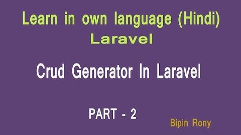 install and configure crud generator in laravel part-2