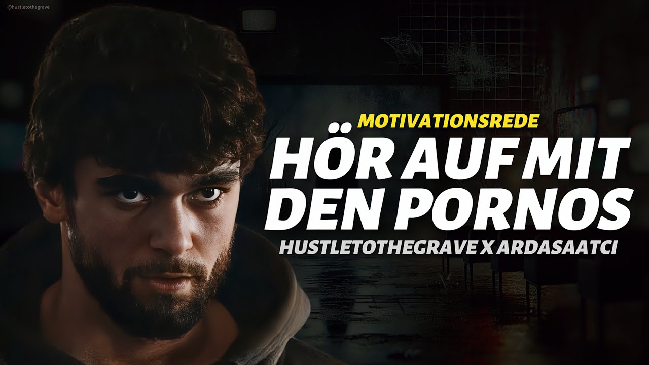 Pornos machen dich schwach… | Arda Saatçi Motivationsrede | Hustle To The Grave