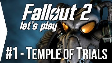 Fallout 2 & The Temple of Trials