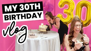 My 30th Birthday Vlog | Behind the Scenes of My Surprise Party