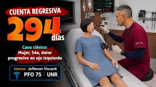 #294 - Full Code: Interno Jefferson - Caso clínico: 54a dolor ojo izquierdo