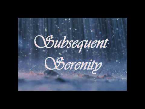 Subsequent Serenity