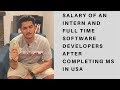 Salary of an Intern and Full-time after completing Masters in USA | MS in US