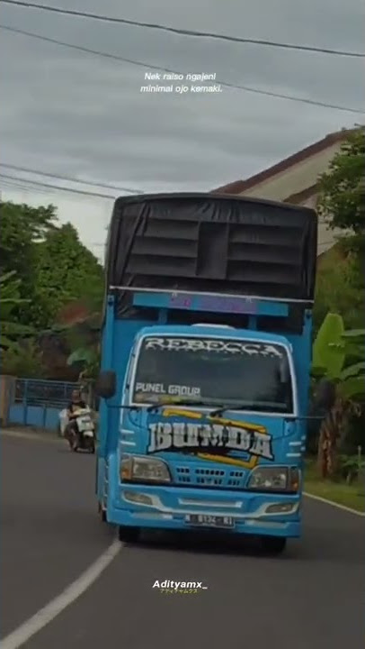 [story'wa 11detik]. QUOTES truk nek gak iso ngajeni minimal Ojo kemaki 🗿🤙
