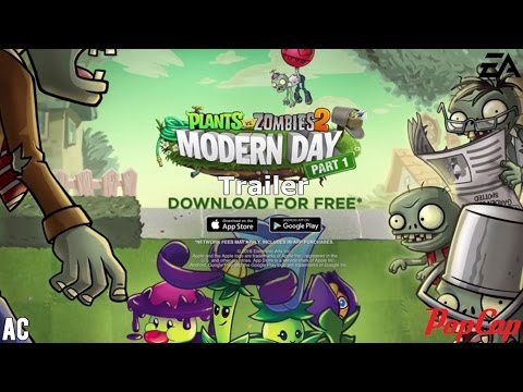 Plants Vs Zombies 2 Tiempos Modernos Parte 2 Trailer 