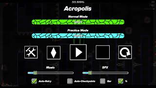 [WR] ACROPOLIS 33% (30FPS) (Geometry Dash)