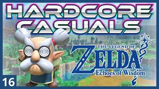 Zelda : Echoes of Wisdom - Impostrice ???? - Hardcore Casuals Episode 16