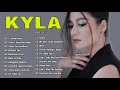 Kyla Nonstop Love Songs 2021 - Best OPM Tagalog Love Songs Collection 2021