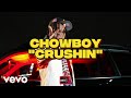Chowboy Crushin Official Music Video Chowboy Crushin Official Music Video