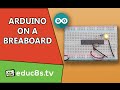 Arduino Uno (ATMEGA328P) on a breadboard Tutorial DIY project. Easy guide.
