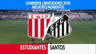 Melhores Momentos - Estudiantes-ARG 0 x 1 Santos - Libertadores - 05/04/2018