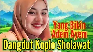 SHOLAWAT CAMPURSARI SEJUKAN HATI ADEM AYEM