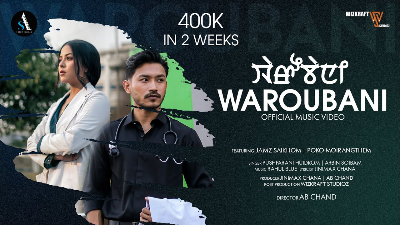 Waroubani   Official MV Release  Jamz  Poko  Arbin Soibam  Pushparani Huidrom