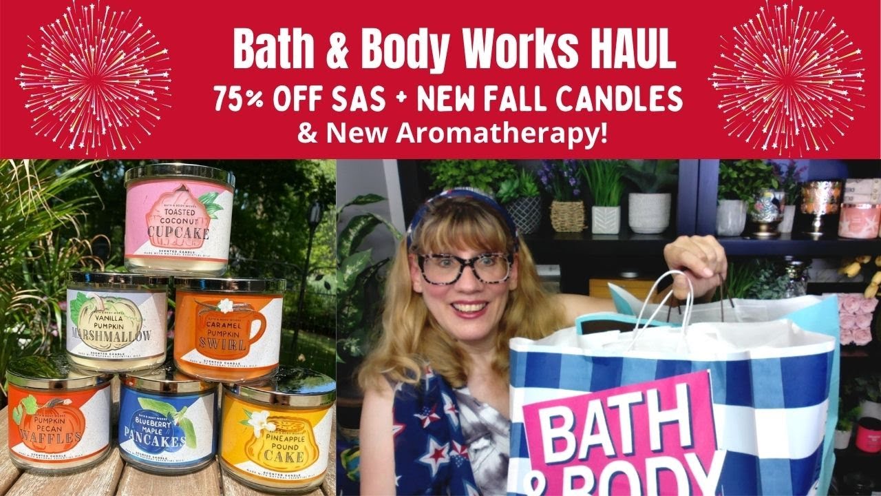 Bath Body Works HAUL 75% OFF SAS + NEW Fall Candles & New Aromatherapy ...