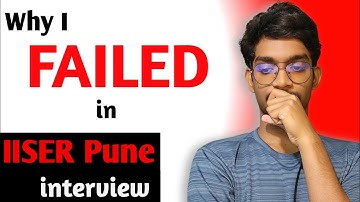 My IISER Pune interview experience. Why I failed 😔. Tips for you ✨...