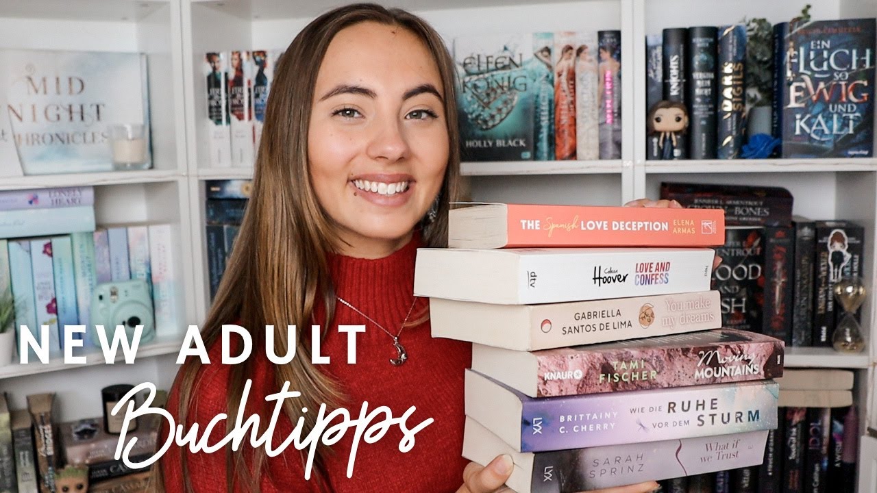 Die besten NEW ADULT BÜCHER | Diese Liebesromane solltet ihr lesen😍!