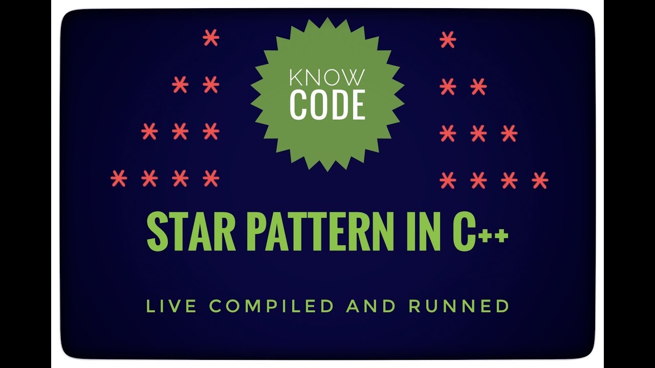 STAR PATTERN IN C++ TYPE 1 - YouTube