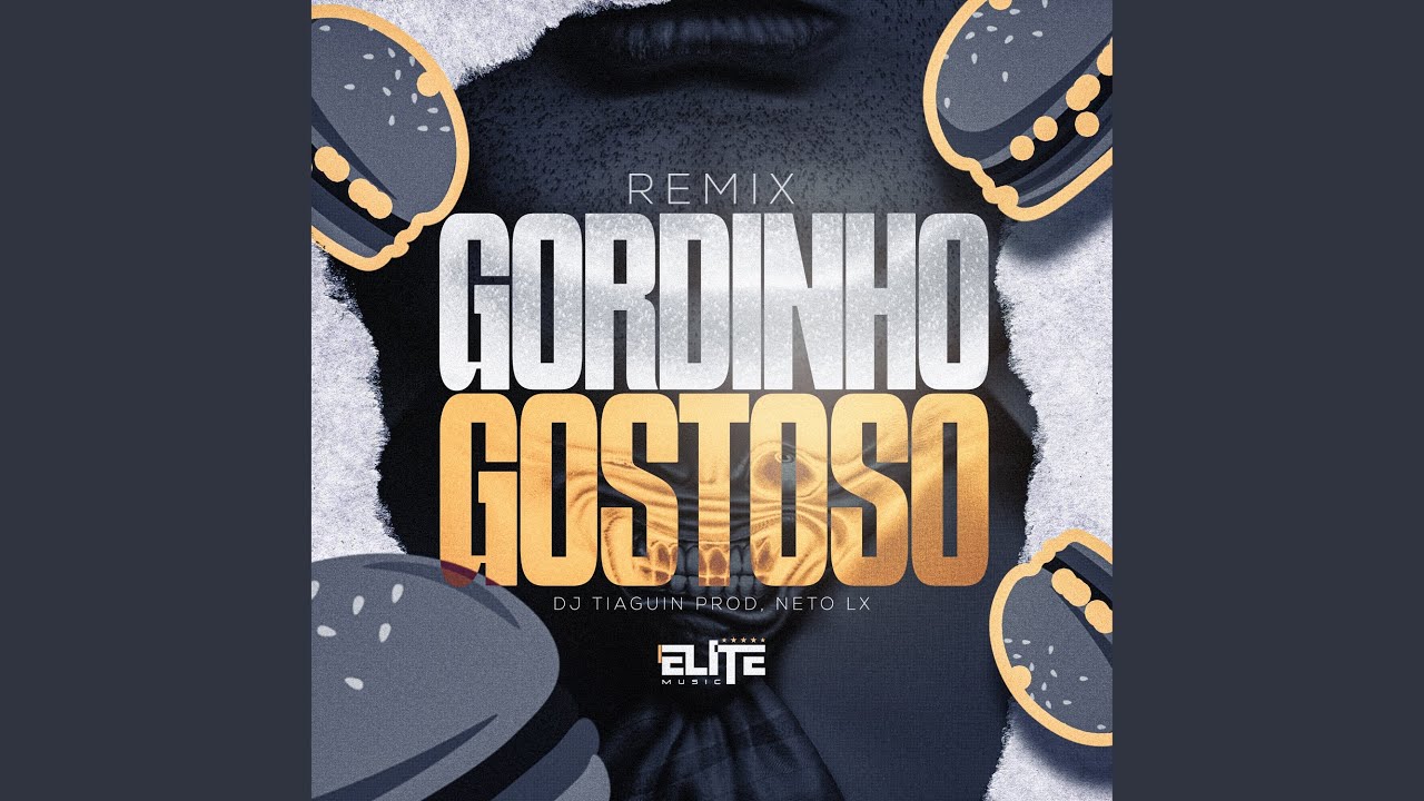 Mtg Gordinho Gostoso (Remix) Mtg Gordinho Gostoso (Remix)