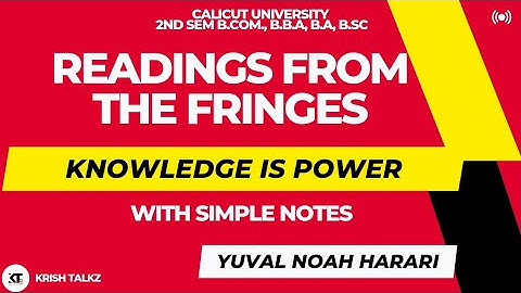 Calicut University |2nd Sem |Knowledge is Power| Yuval Noah Harari| With Simple notes|