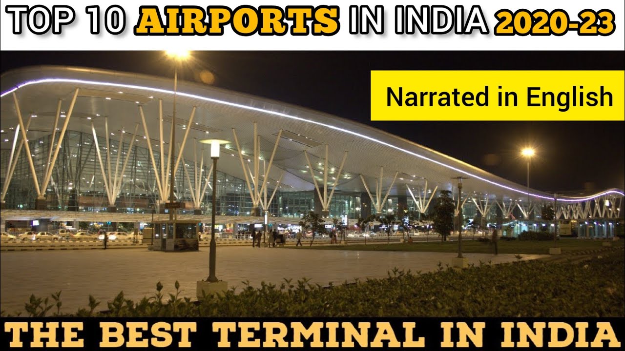 Top 10 Airports In 'INDIA' 2022-23 / Best Airports In 'INDIA' - YouTube