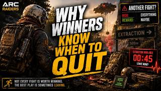 Why Winners Know When To Quit in Arc Raiders