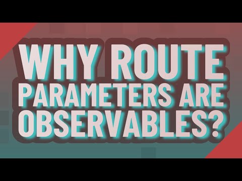 Vídeo: Por que os parâmetros de rota são observáveis?